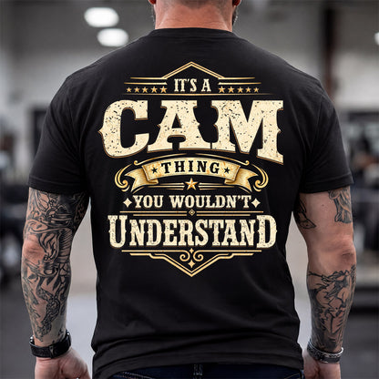CAM HH-F003–Personalized Name Quote Apparel “It’s an NAME Thing You Wouldn’t Understand”
