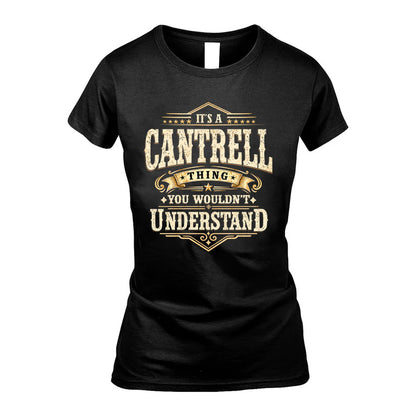CANTRELL HH-F009–Personalized Name Quote Apparel “It’s an NAME Thing You Wouldn’t Understand”