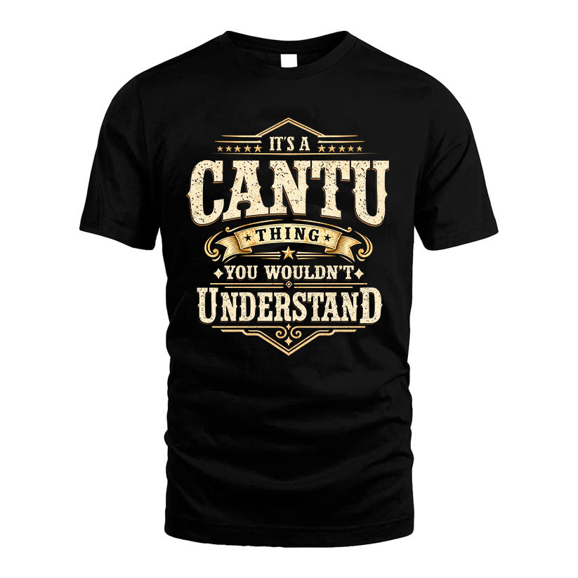 CANTU HH-F009–Personalized Name Quote Apparel “It’s an NAME Thing You Wouldn’t Understand”