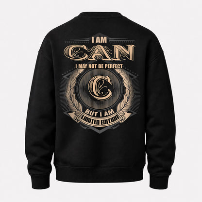 CAN 2K-101–Personalized Name Quote Apparel “I Am NAME May Not Be Perfect But I Am Limited Edition”