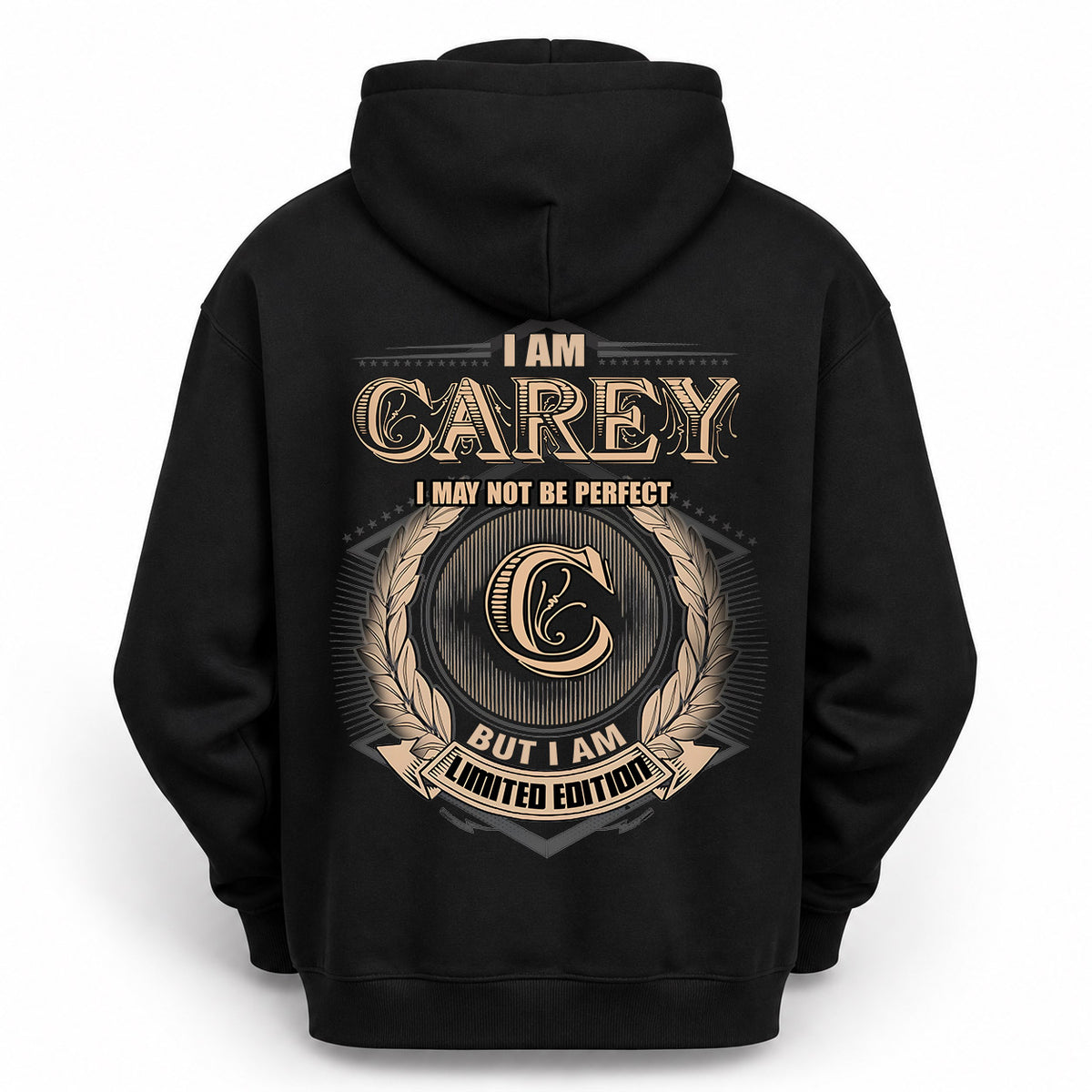 CAREY 2K-101–Personalized Name Quote Apparel “I Am NAME May Not Be Perfect But I Am Limited Edition”