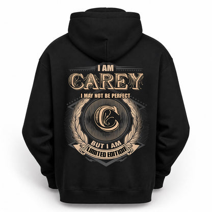 CAREY 2K-101–Personalized Name Quote Apparel “I Am NAME May Not Be Perfect But I Am Limited Edition”