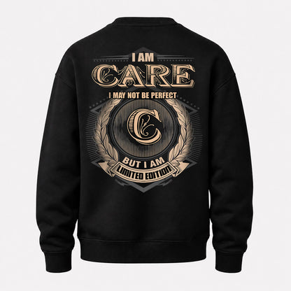 CARE 2K-101–Personalized Name Quote Apparel “I Am NAME May Not Be Perfect But I Am Limited Edition”