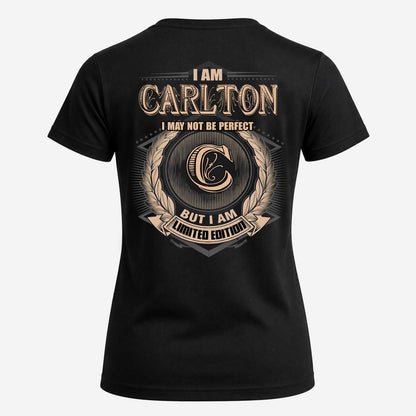 CARLTON 2K-101–Personalized Name Quote Apparel “I Am NAME May Not Be Perfect But I Am Limited Edition”