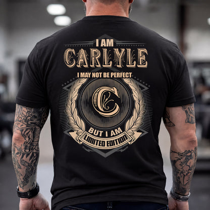CARLYLE 2K-101–Personalized Name Quote Apparel “I Am NAME May Not Be Perfect But I Am Limited Edition”