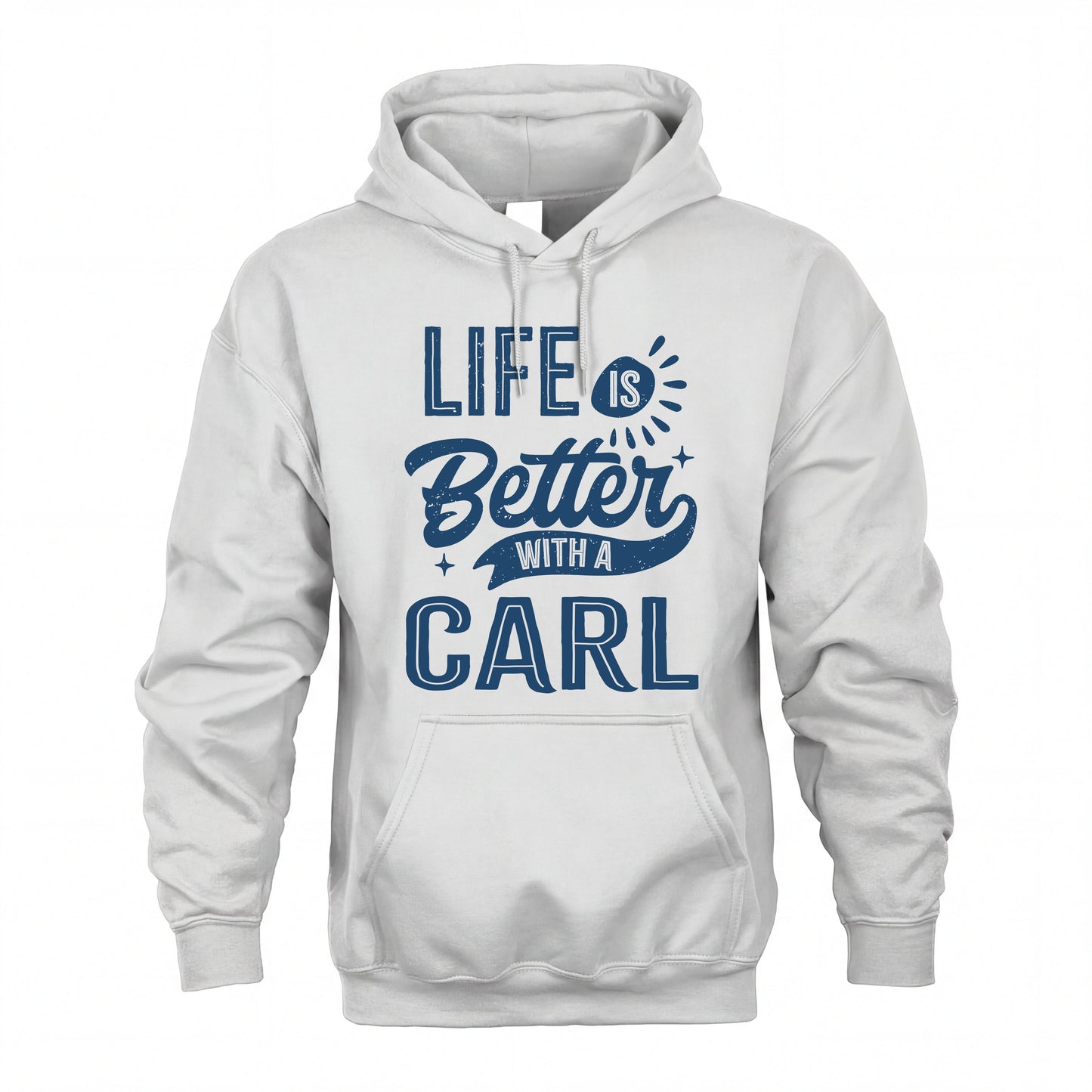 CARL HH88-K2–Personalized Name Quote T-Shirt Life Is Better With Unisex Gift