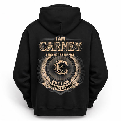 CARNEY 2K-101–Personalized Name Quote Apparel “I Am NAME May Not Be Perfect But I Am Limited Edition”