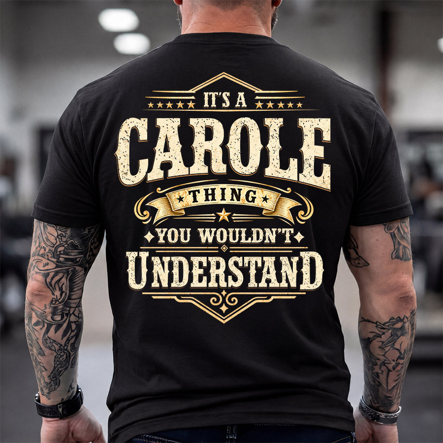 CAROLE HH-F003–Personalized Name Quote Apparel “It’s an NAME Thing You Wouldn’t Understand”