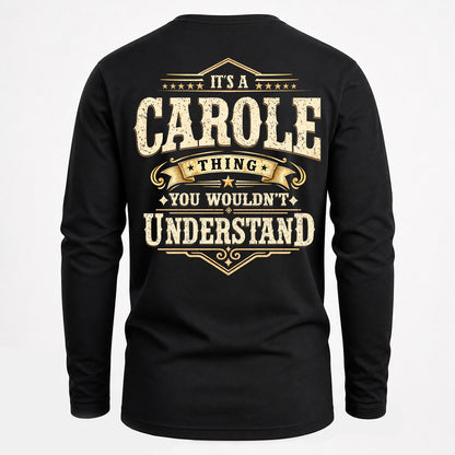 CAROLE HH-F003–Personalized Name Quote Apparel “It’s an NAME Thing You Wouldn’t Understand”
