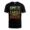 CAROLE HH88-K2–Personalized Funny Quote Apparel “Life Without NAME Would Be Boring”