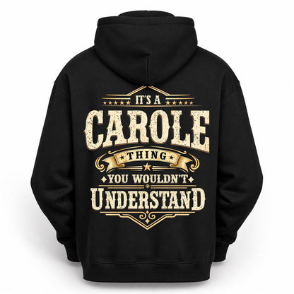 CAROLE HH-F003–Personalized Name Quote Apparel “It’s an NAME Thing You Wouldn’t Understand”