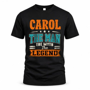 CAROL HH F007 The Man The Myth The Legend Personalized Shirt – Gift for Men