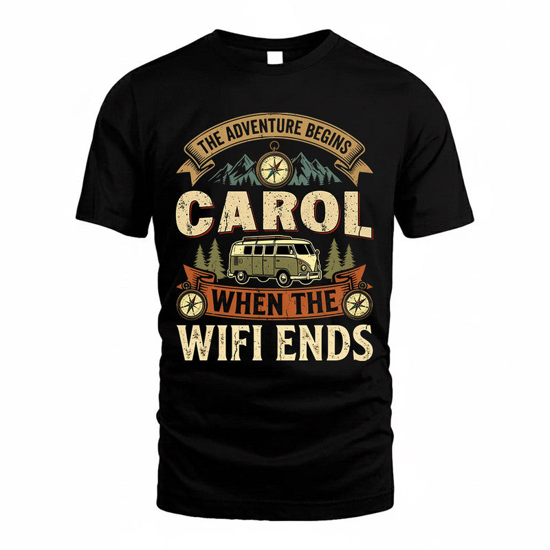 CAROL TT898-K6-229 – Personalized Funny Camping Quote Apparel “The Adventure Begins When The WiFi Ends”
