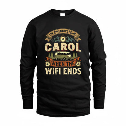 CAROL TT898-K6-229 – Personalized Funny Camping Quote Apparel “The Adventure Begins When The WiFi Ends”