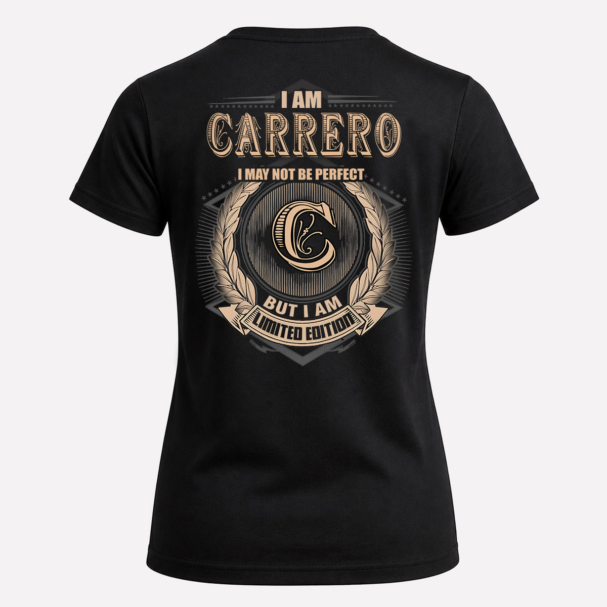 CARRERO 2K-101–Personalized Name Quote Apparel “I Am NAME May Not Be Perfect But I Am Limited Edition”