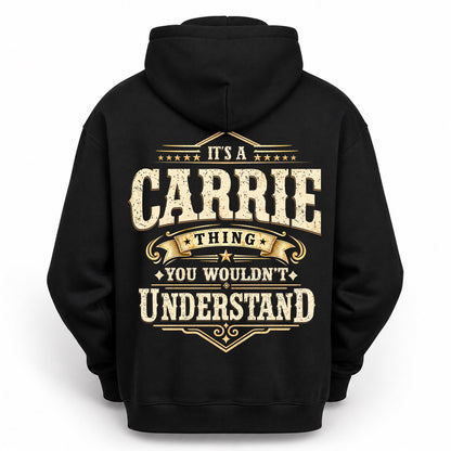 CARRIE HH-F003–Personalized Name Quote Apparel “It’s an NAME Thing You Wouldn’t Understand”