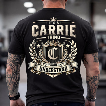 CARRIE HH-F006 Thing Personalized Name T Shirt – You Wouldn’t Understand