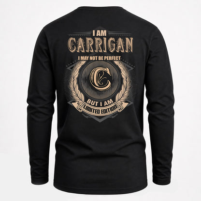 CARRIGAN 2K-101–Personalized Name Quote Apparel “I Am NAME May Not Be Perfect But I Am Limited Edition”