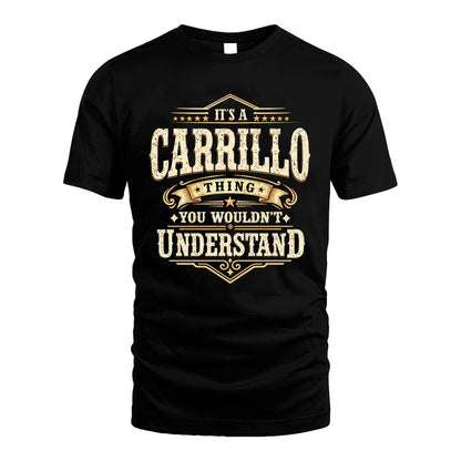 CARRILLO HH-F009–Personalized Name Quote Apparel “It’s an NAME Thing You Wouldn’t Understand”