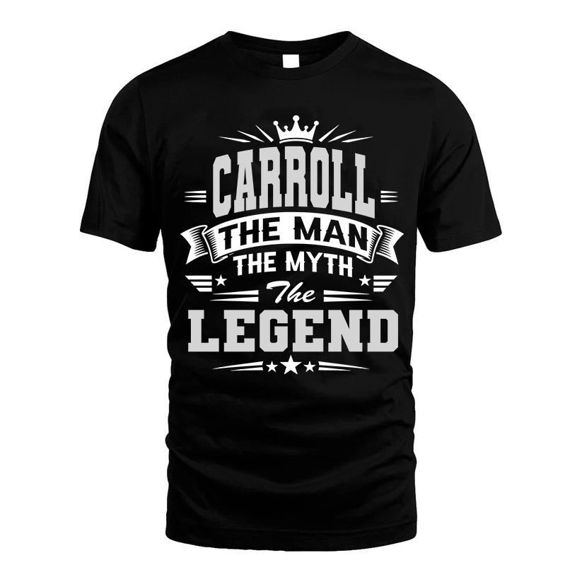 CARROLL HH F004 The Man The Myth The Legend Personalized Shirt – Gift for Men