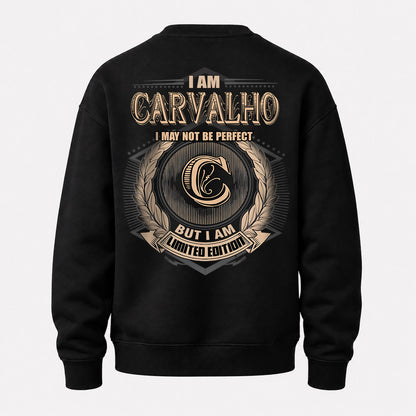CARVALHO 2K-101–Personalized Name Quote Apparel “I Am NAME May Not Be Perfect But I Am Limited Edition”