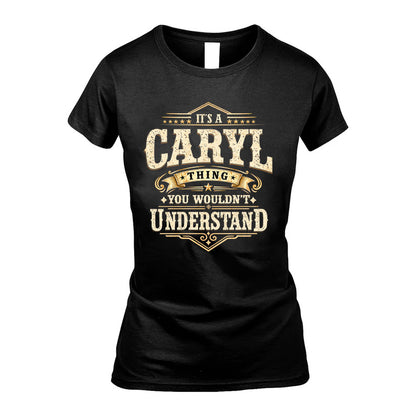 CARYL HH-F009–Personalized Name Quote Apparel “It’s an NAME Thing You Wouldn’t Understand”