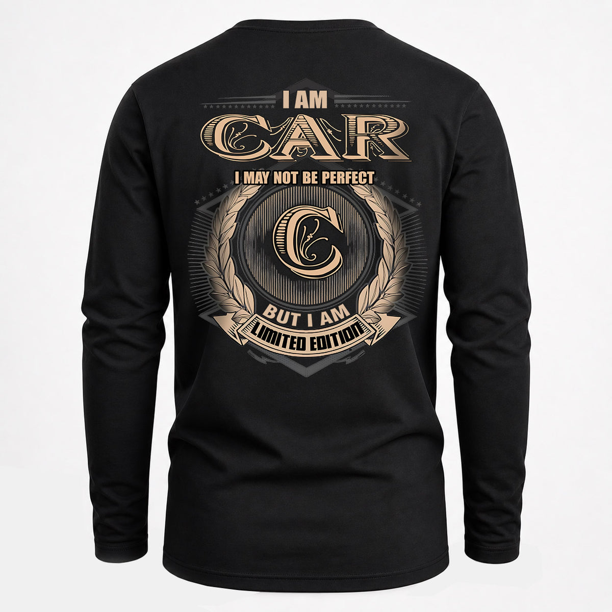 CAR 2K-101–Personalized Name Quote Apparel “I Am NAME May Not Be Perfect But I Am Limited Edition”