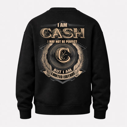CASH 2K-101–Personalized Name Quote Apparel “I Am NAME May Not Be Perfect But I Am Limited Edition”