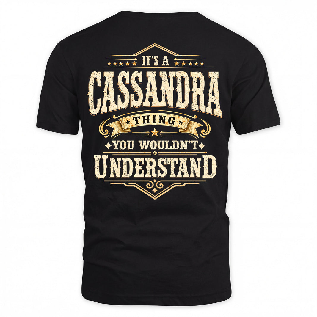 CASSANDRA HH-F003–Personalized Name Quote Apparel “It’s an NAME Thing You Wouldn’t Understand”