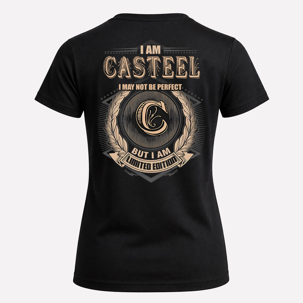 CASTEEL 2K-101–Personalized Name Quote Apparel “I Am NAME May Not Be Perfect But I Am Limited Edition”