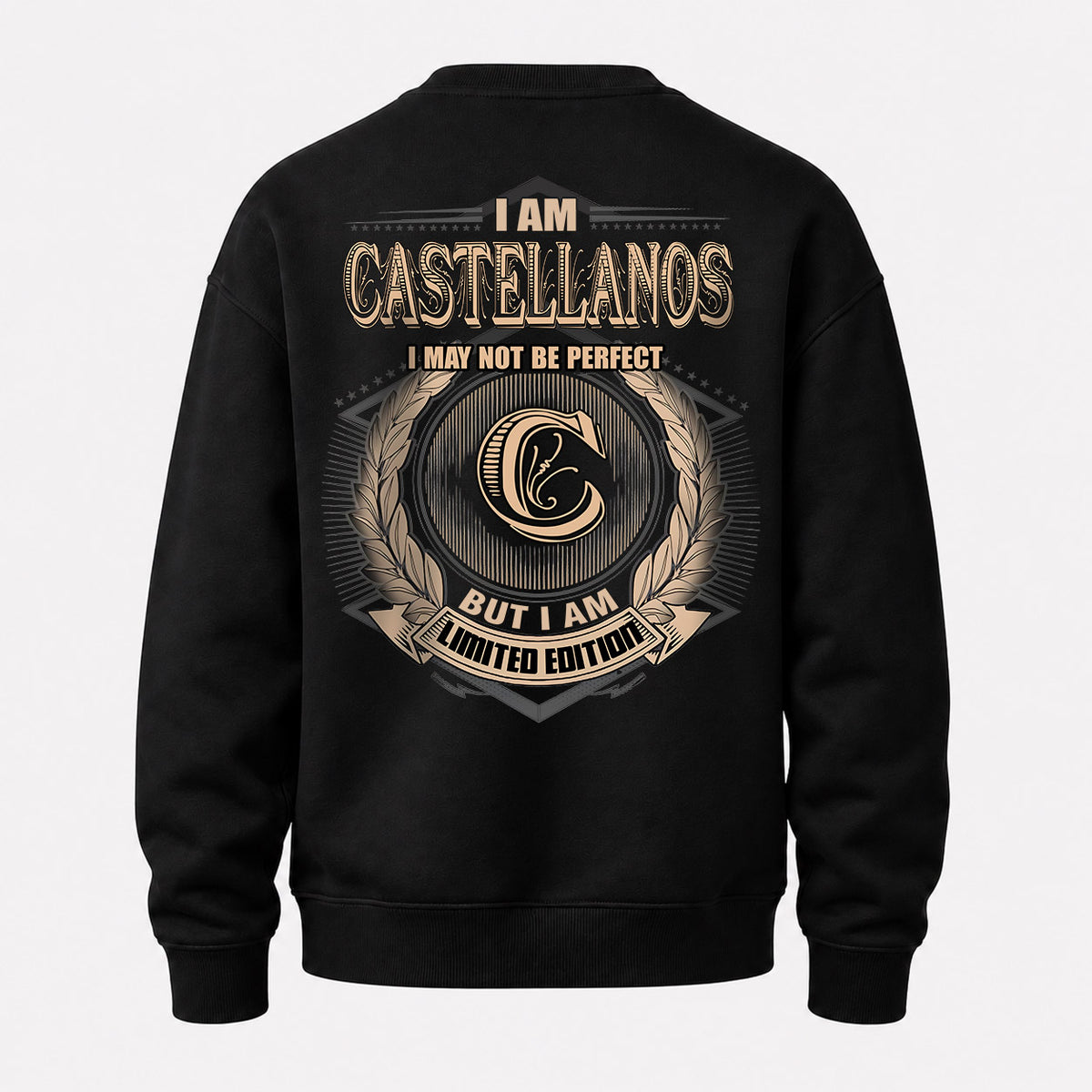 CASTELLANOS 2K-101–Personalized Name Quote Apparel “I Am NAME May Not Be Perfect But I Am Limited Edition”