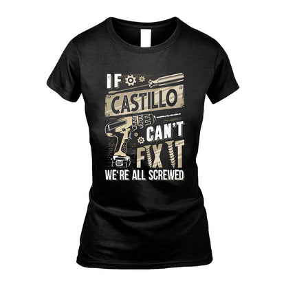 CASTILLO HH-F001 Can’t Fix It, We’re All Screwed – Personalized Handyman T-Shirt