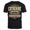 CATHERINE HH-F003–Personalized Name Quote Apparel “It’s an NAME Thing You Wouldn’t Understand”
