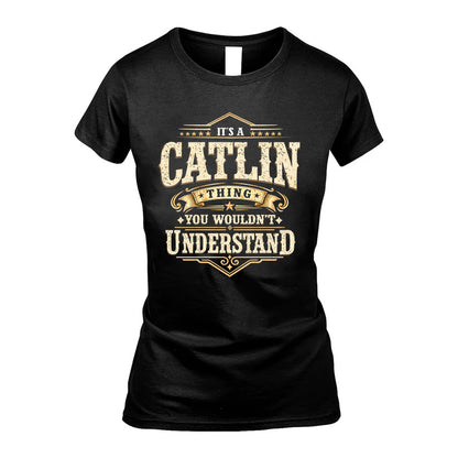 CATLIN HH-F009–Personalized Name Quote Apparel “It’s an NAME Thing You Wouldn’t Understand”