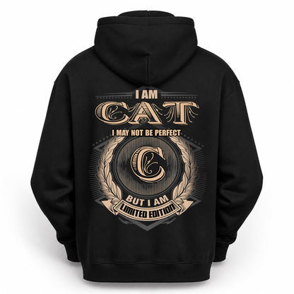 CAT 2K-101–Personalized Name Quote Apparel “I Am NAME May Not Be Perfect But I Am Limited Edition”