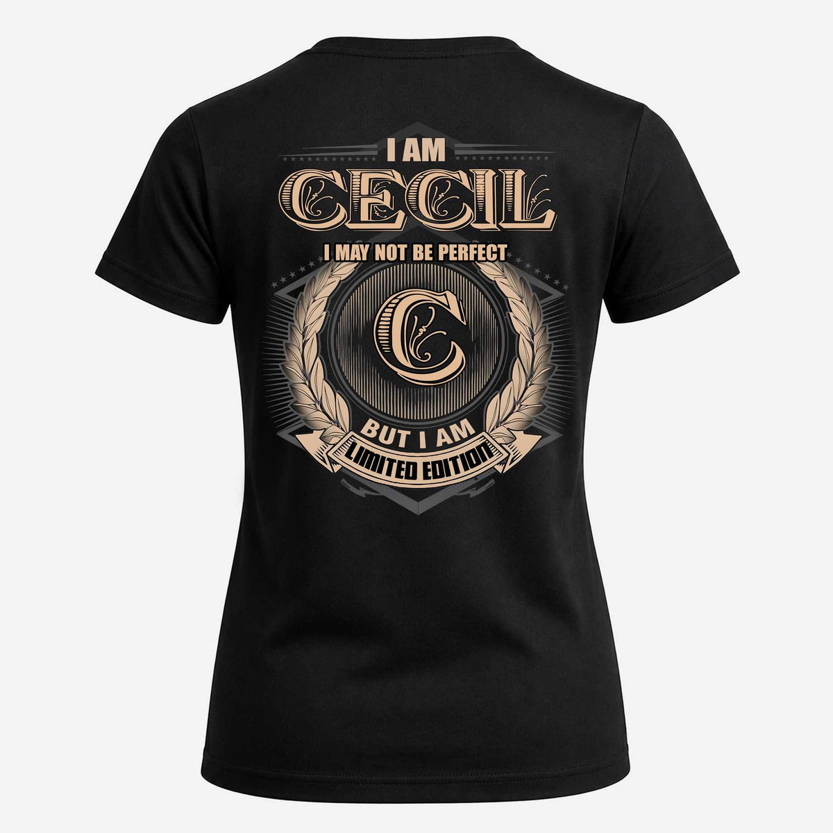 CECIL 2K-101–Personalized Name Quote Apparel “I Am NAME May Not Be Perfect But I Am Limited Edition”