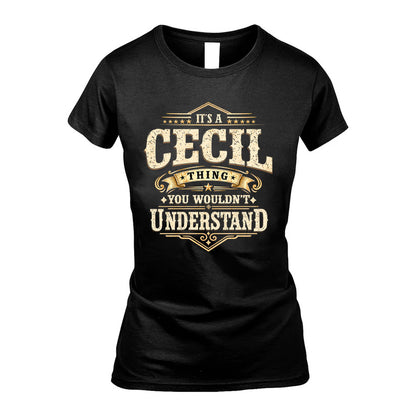CECIL HH-F009–Personalized Name Quote Apparel “It’s an NAME Thing You Wouldn’t Understand”