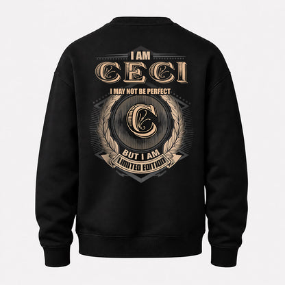 CECI 2K-101–Personalized Name Quote Apparel “I Am NAME May Not Be Perfect But I Am Limited Edition”