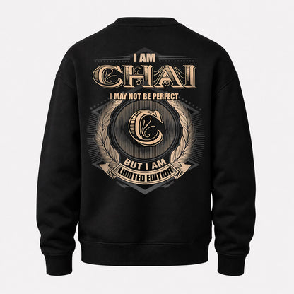 CHAI 2K-101–Personalized Name Quote Apparel “I Am NAME May Not Be Perfect But I Am Limited Edition”