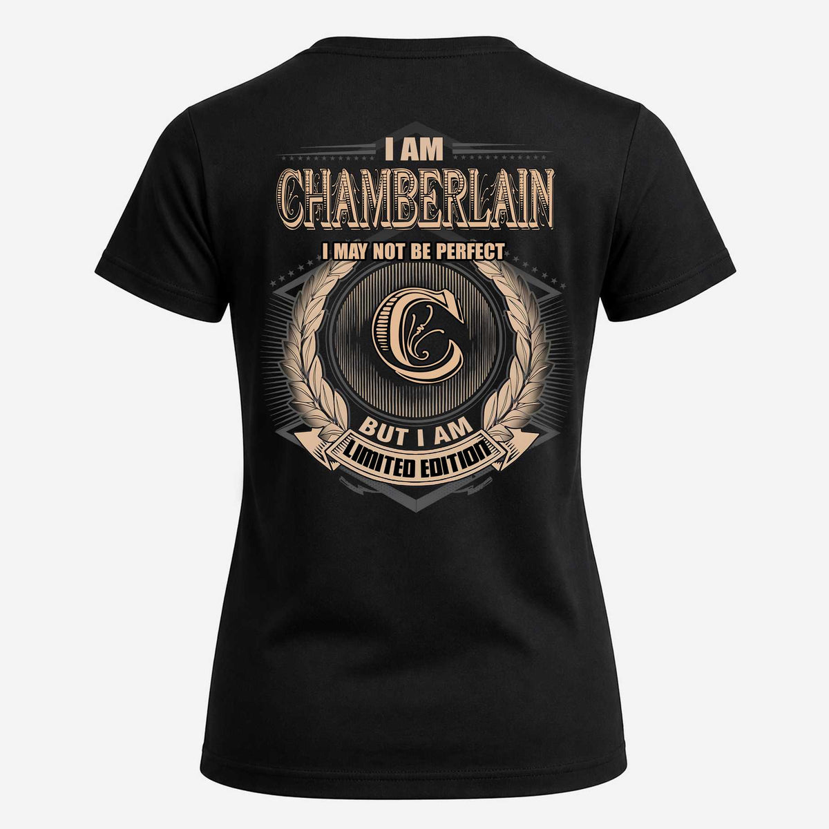 CHAMBERLAIN 2K-101–Personalized Name Quote Apparel “I Am NAME May Not Be Perfect But I Am Limited Edition”
