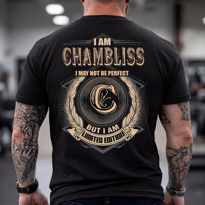 CHAMBLISS 2K-101–Personalized Name Quote Apparel “I Am NAME May Not Be Perfect But I Am Limited Edition”