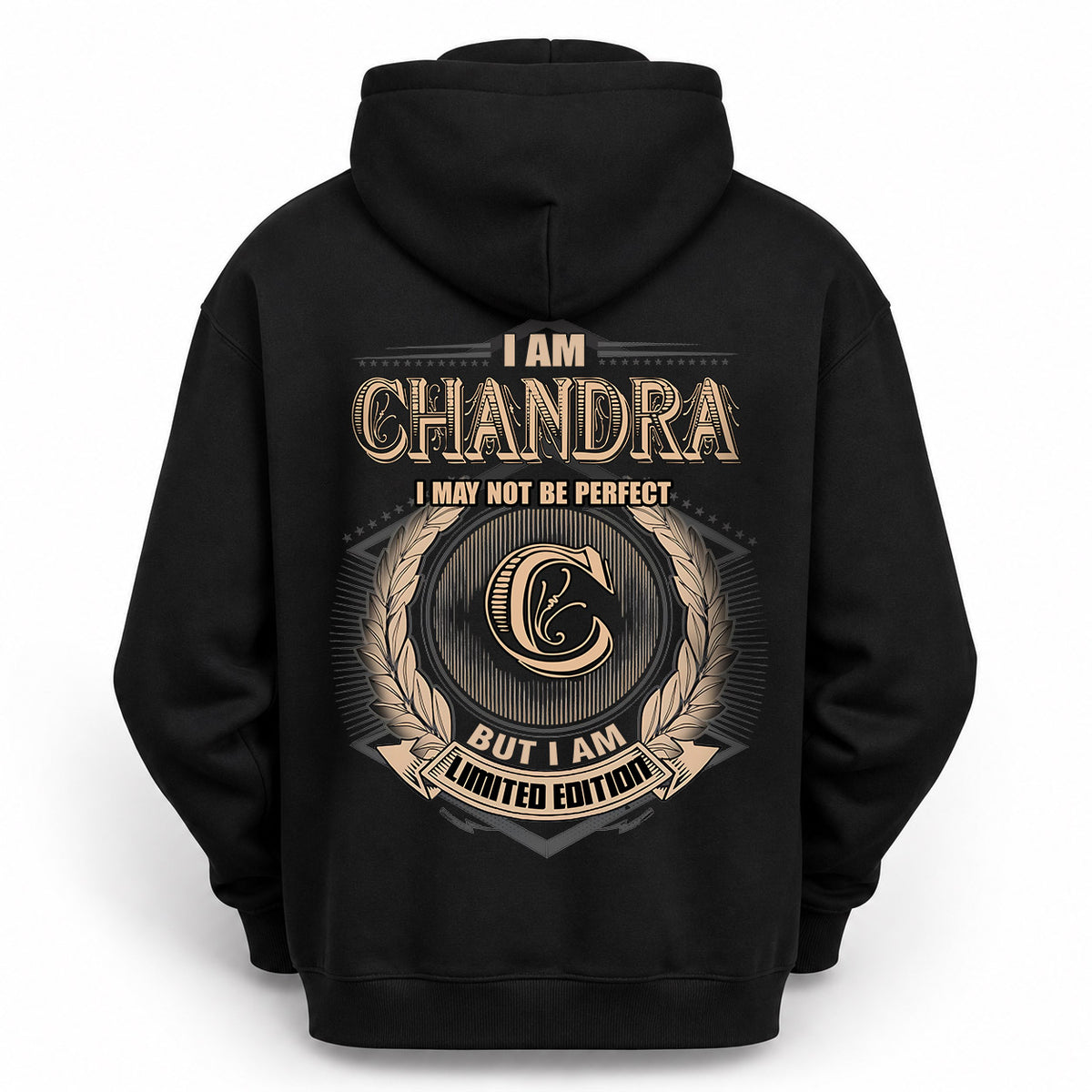 CHANDRA 2K-101–Personalized Name Quote Apparel “I Am NAME May Not Be Perfect But I Am Limited Edition”