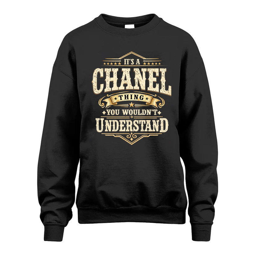 CHANEL HH-F009–Personalized Name Quote Apparel “It’s an NAME Thing You Wouldn’t Understand”