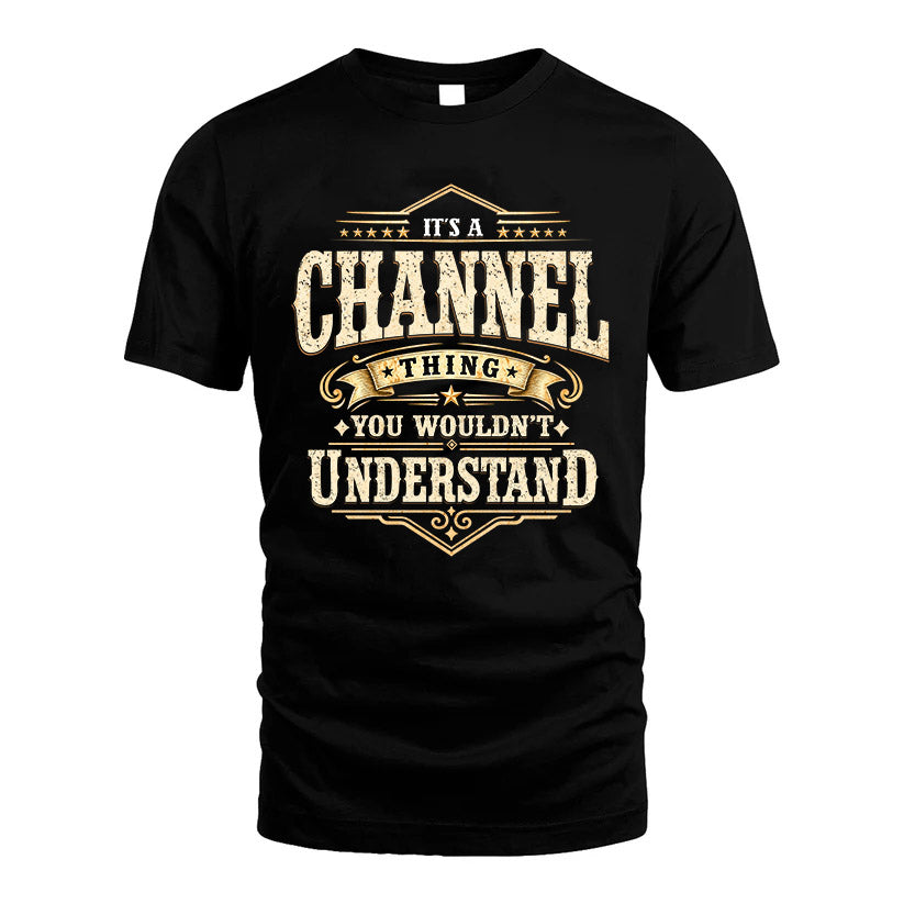 CHANNEL HH-F009–Personalized Name Quote Apparel “It’s an NAME Thing You Wouldn’t Understand”