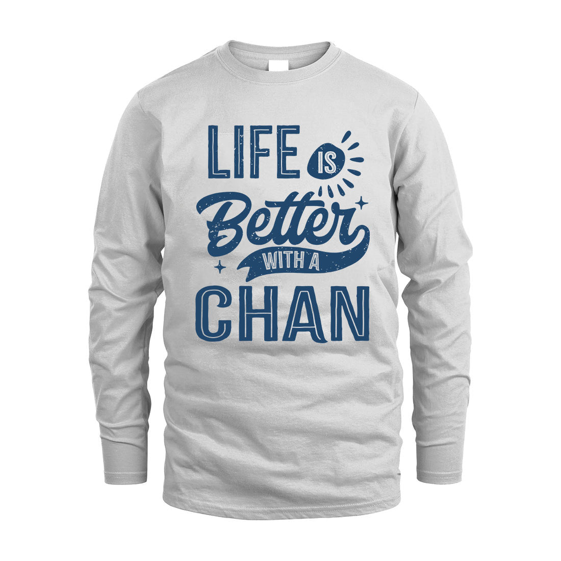 CHAN HH88-K2–Personalized Name Quote T-Shirt Life Is Better With Unisex Gift