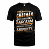 CHAPMAN TT88-K6-229 – Personalized Funny Sarcasm Apparel 