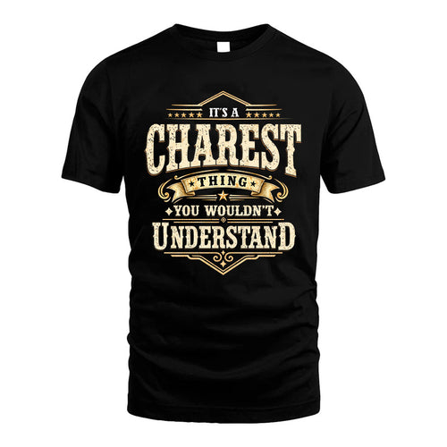 CHAREST HH-F009–Personalized Name Quote Apparel “It’s an NAME Thing You Wouldn’t Understand”