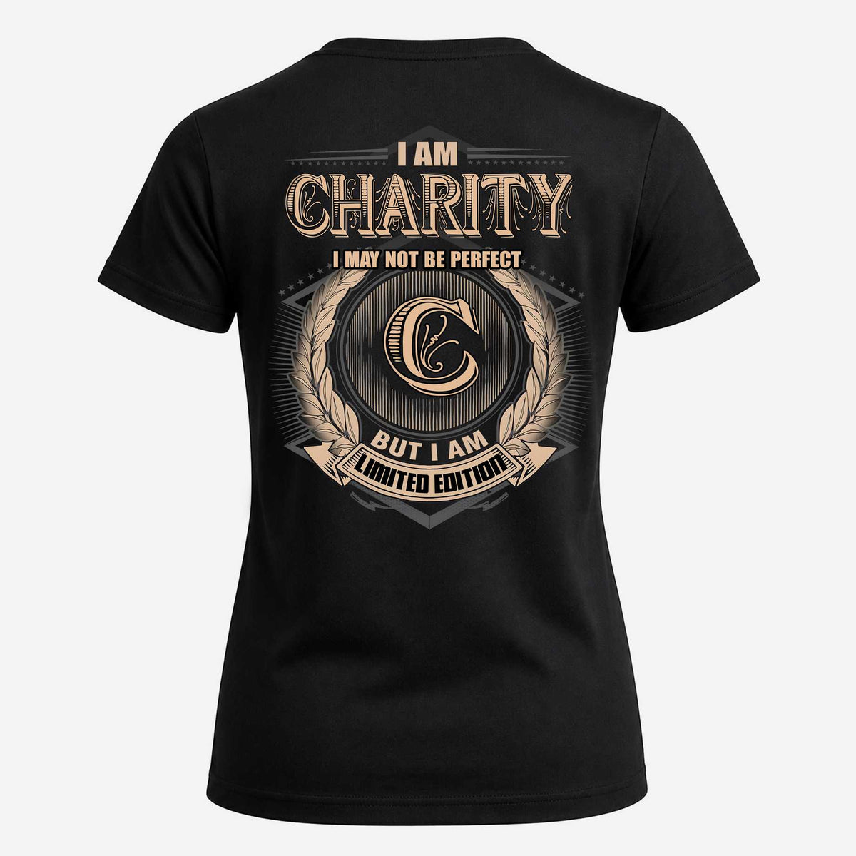 CHARITY 2K-101–Personalized Name Quote Apparel “I Am NAME May Not Be Perfect But I Am Limited Edition”