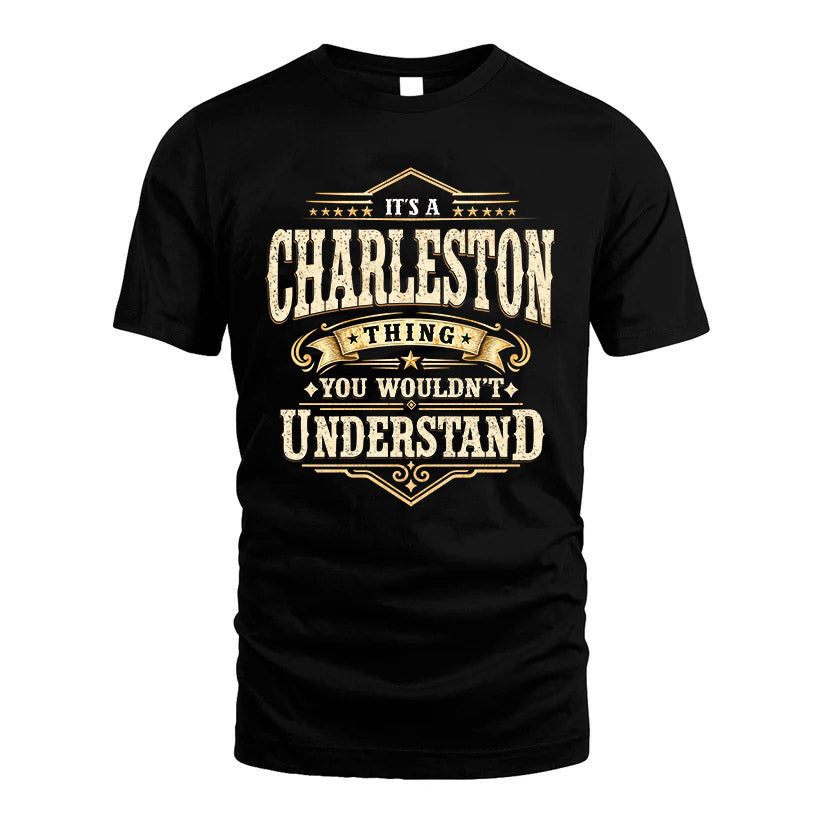 CHARLESTON HH-F009–Personalized Name Quote Apparel “It’s an NAME Thing You Wouldn’t Understand”