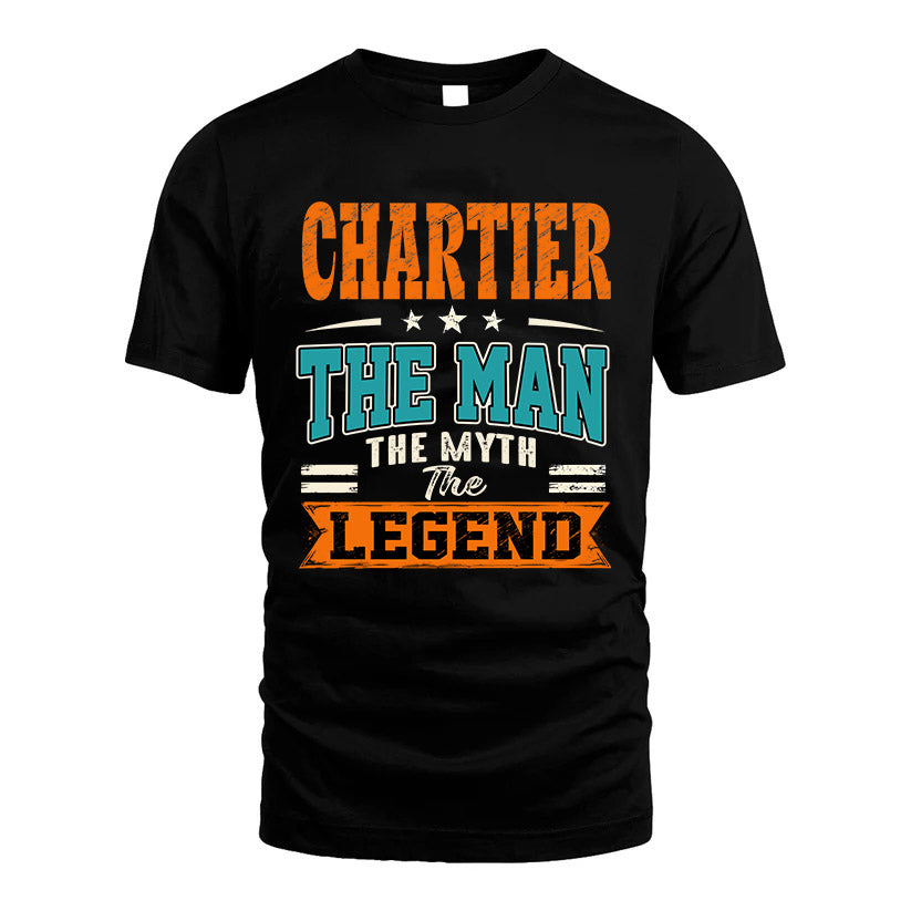 CHARTIER HH F007 The Man The Myth The Legend Personalized Shirt – Gift for Men